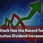 what stock has the record for most consecutive dividend increases