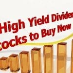 High Yield Dividend Stocks to Buy Now