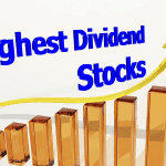 Highest Dividend Stocks