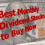 Best Monthly Dividend Stocks